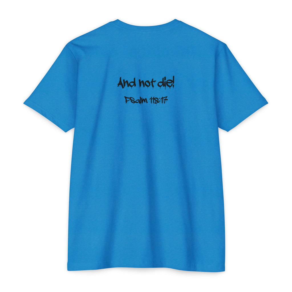 I Decree and Declare Psalm 118:17 T-Shirt — Faith-Based Inspirational Tee