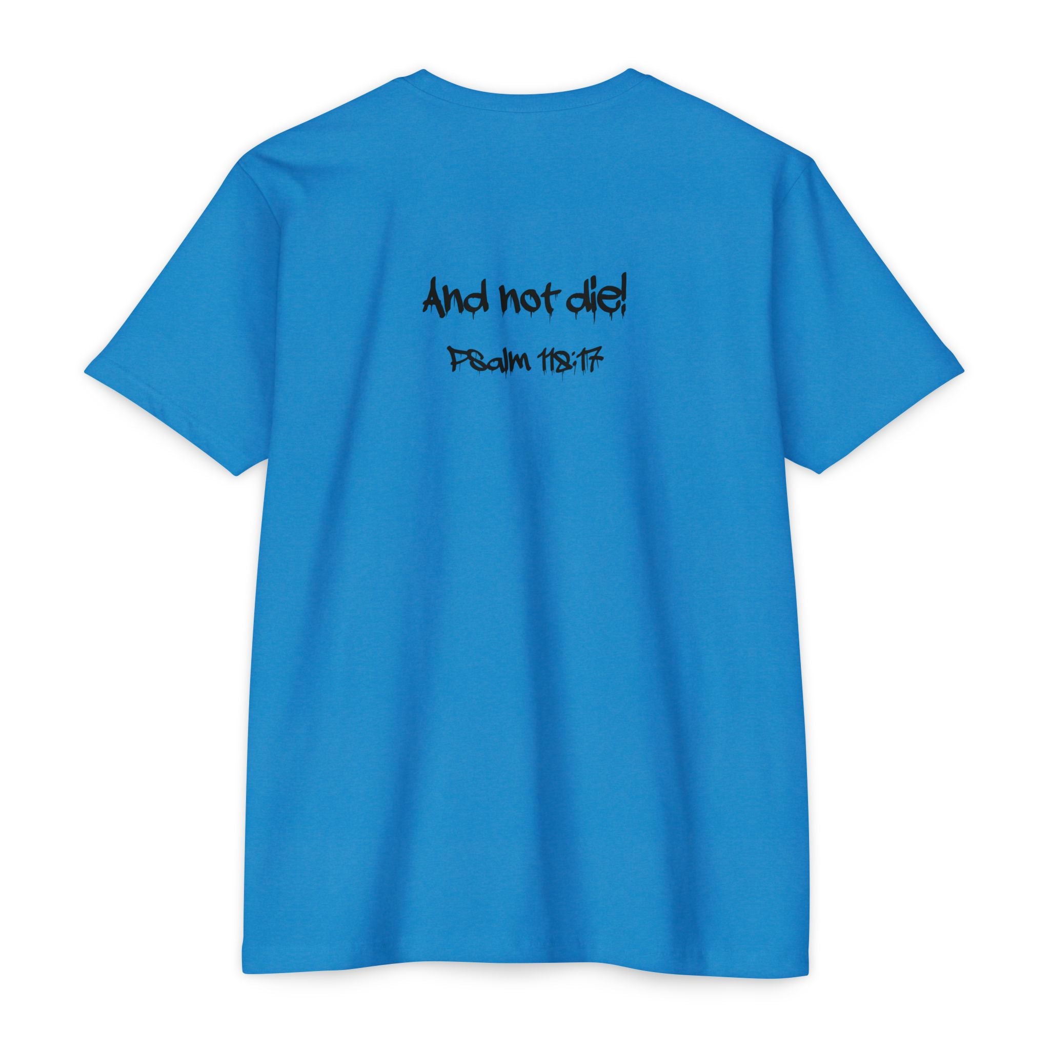 I Decree and Declare Psalm 118:17 T-Shirt — Faith-Based Inspirational Tee