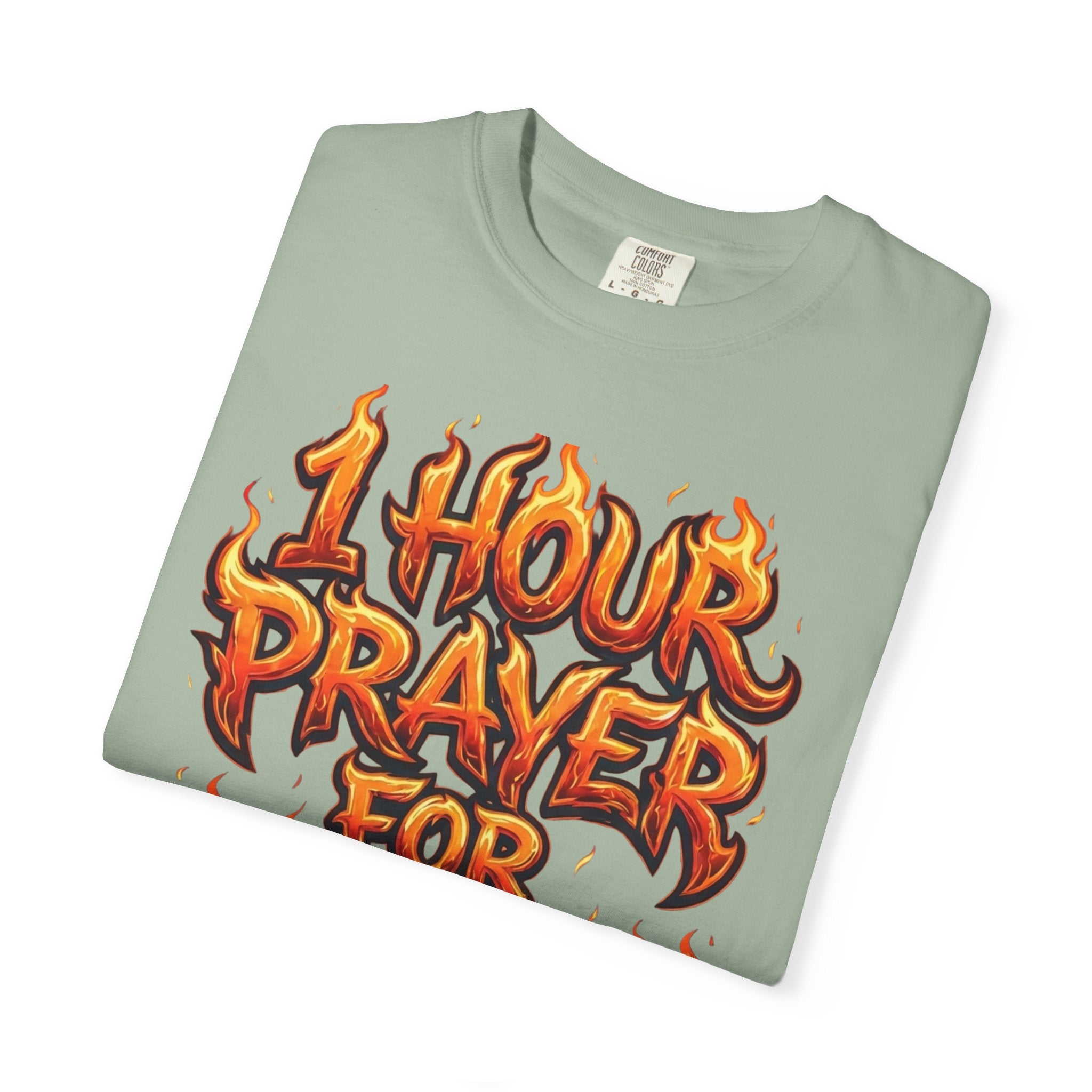 1 Hour Prayer for 30 Days - Comfort Colors Graphic Tee