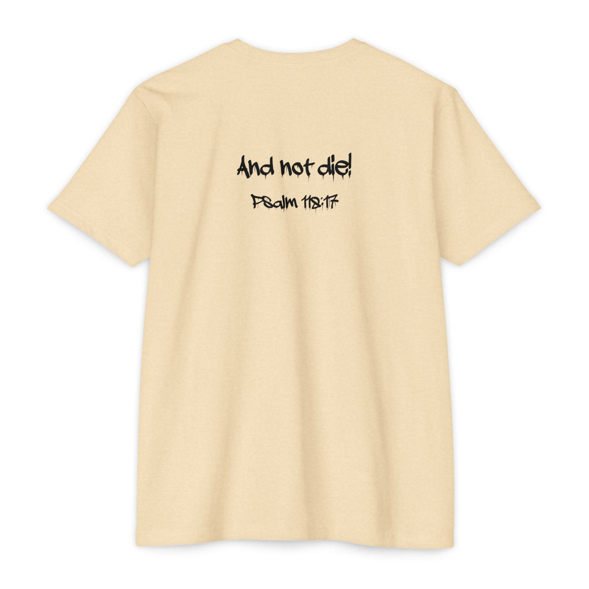 I Decree and Declare Psalm 118:17 T-Shirt — Faith-Based Inspirational Tee