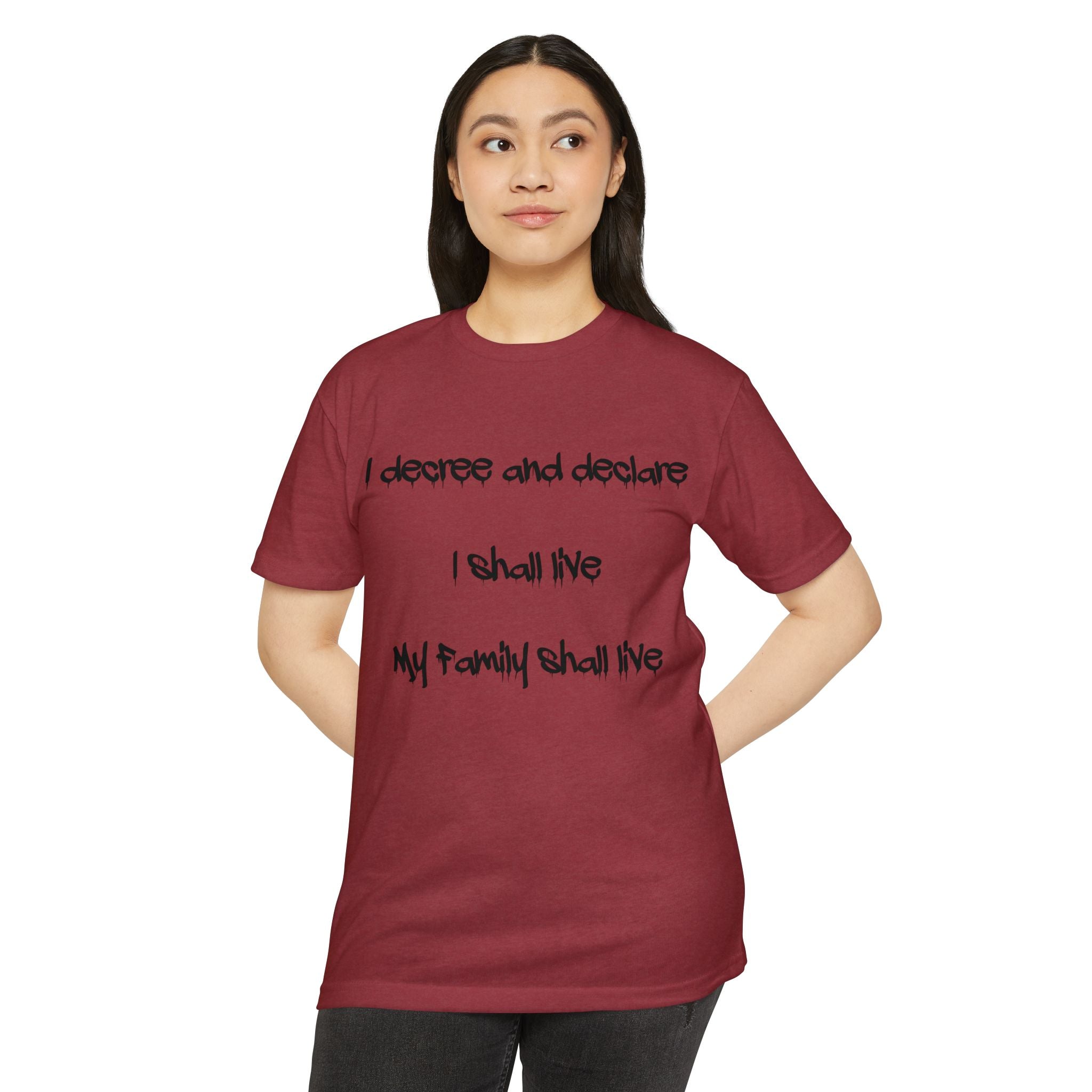 I Decree and Declare Psalm 118:17 T-Shirt — Faith-Based Inspirational Tee