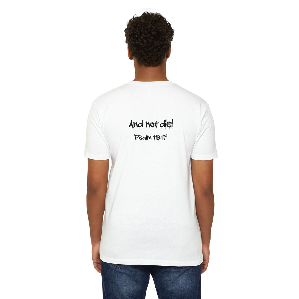 I Decree and Declare Psalm 118:17 T-Shirt — Faith-Based Inspirational Tee