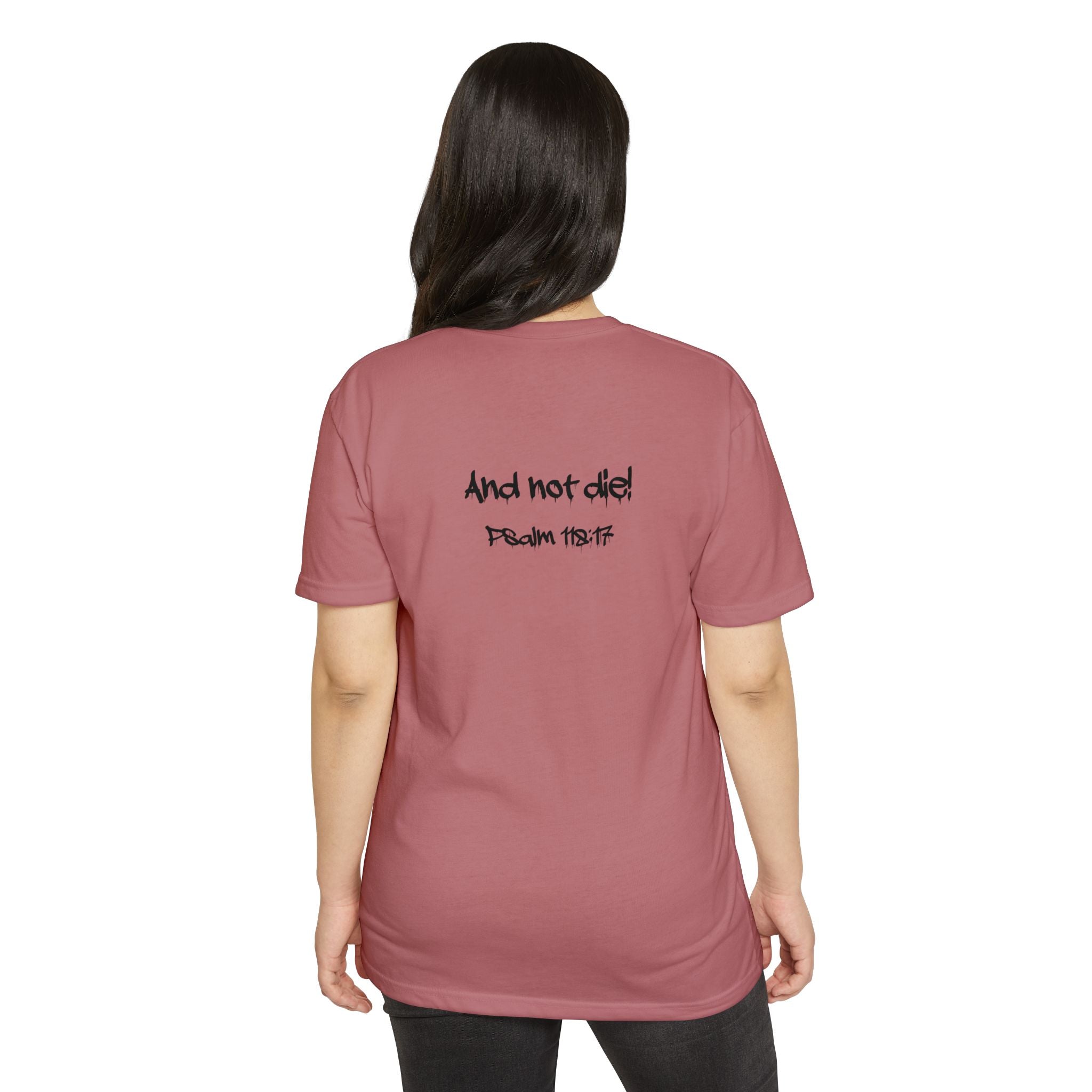 I Decree and Declare Psalm 118:17 T-Shirt — Faith-Based Inspirational Tee