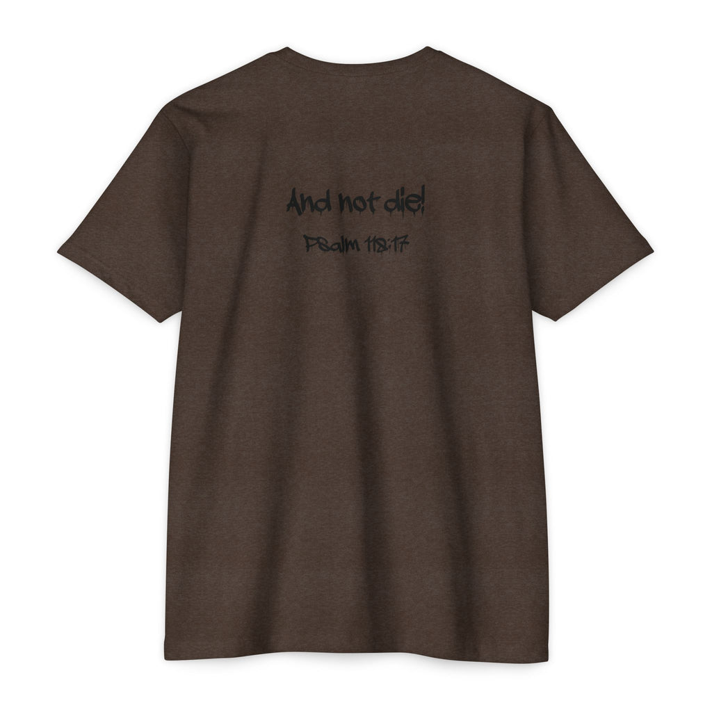 I Decree and Declare Psalm 118:17 T-Shirt — Faith-Based Inspirational Tee