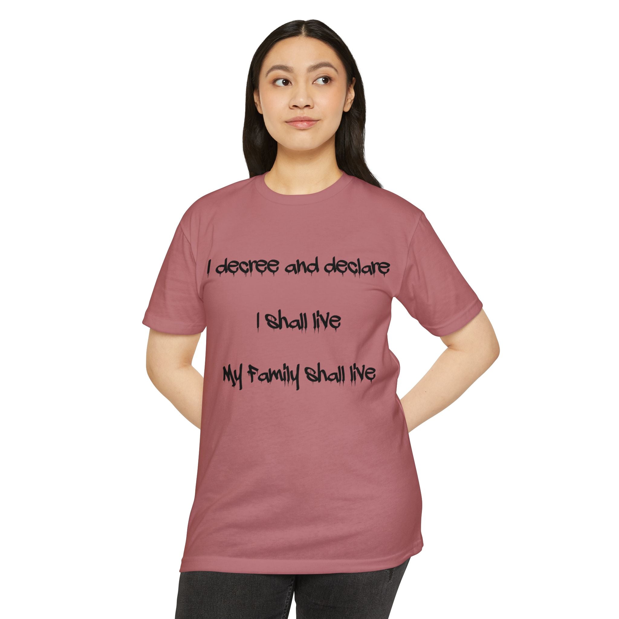 I Decree and Declare Psalm 118:17 T-Shirt — Faith-Based Inspirational Tee