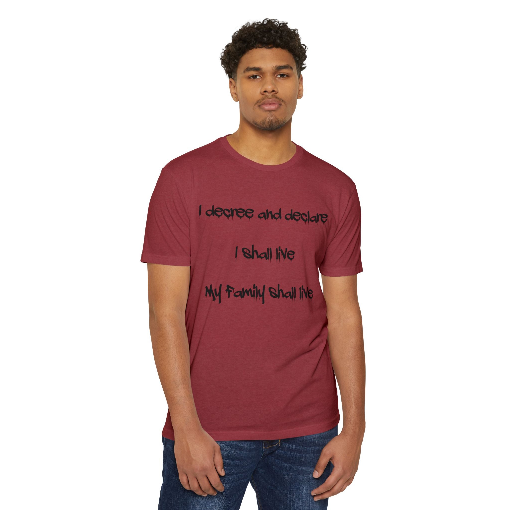 I Decree and Declare Psalm 118:17 T-Shirt — Faith-Based Inspirational Tee