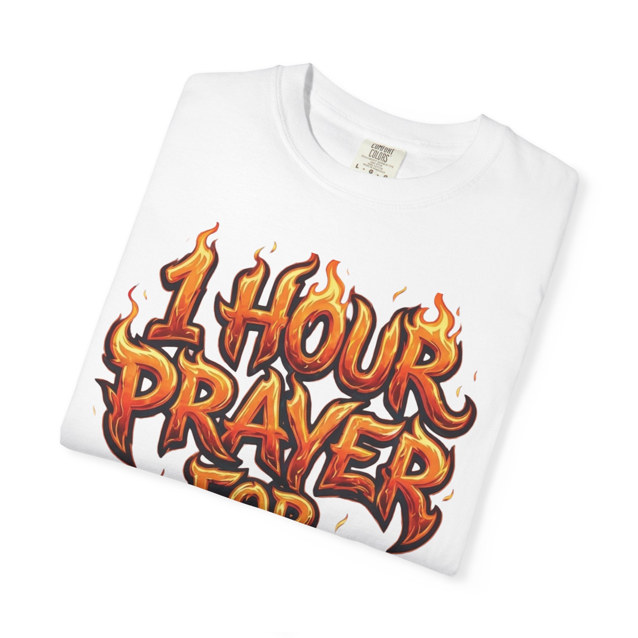 1 Hour Prayer for 30 Days - Comfort Colors Graphic Tee