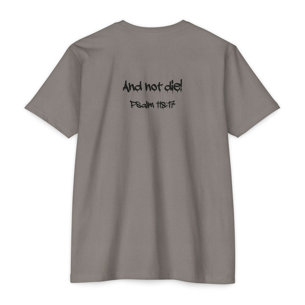 I Decree and Declare Psalm 118:17 T-Shirt — Faith-Based Inspirational Tee