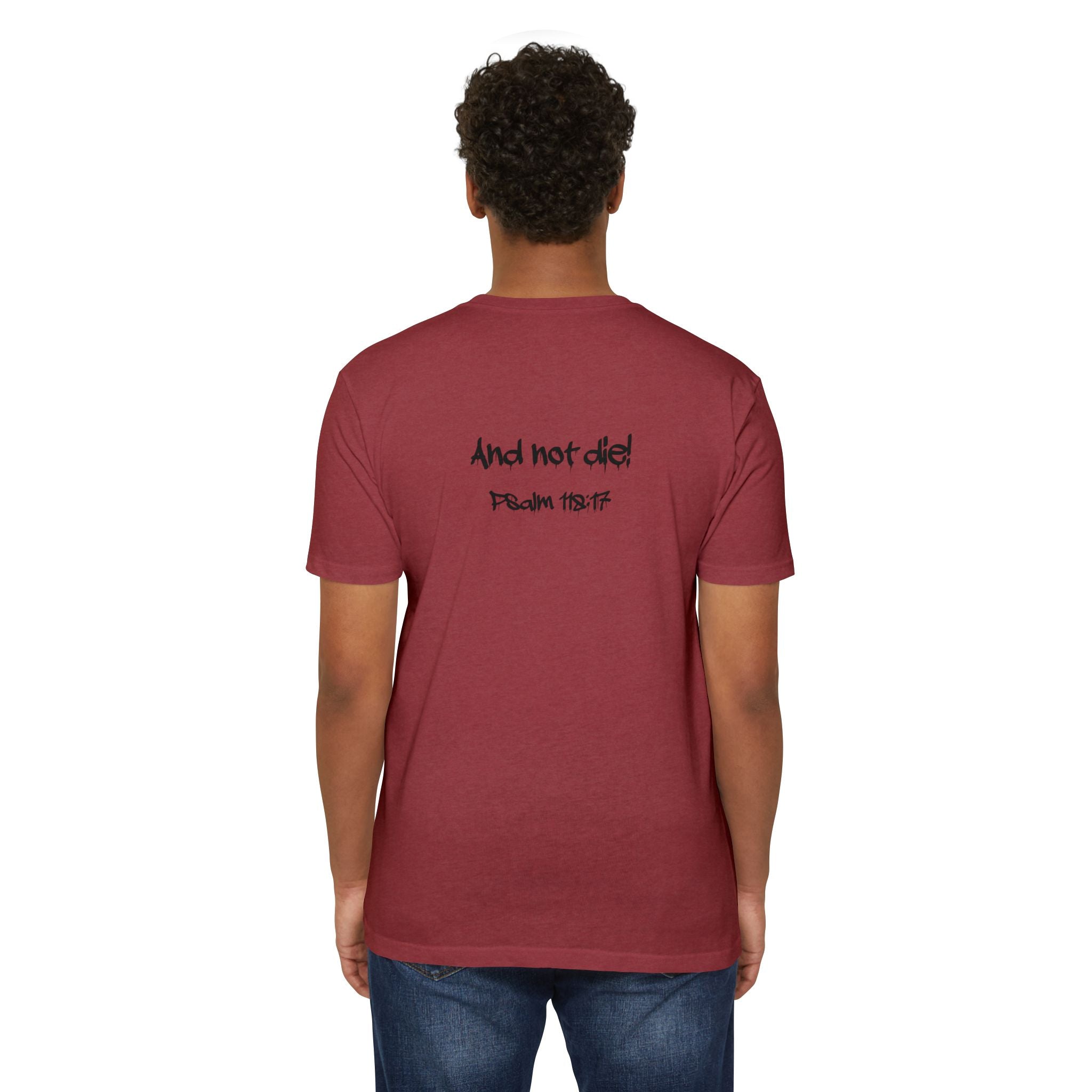I Decree and Declare Psalm 118:17 T-Shirt — Faith-Based Inspirational Tee