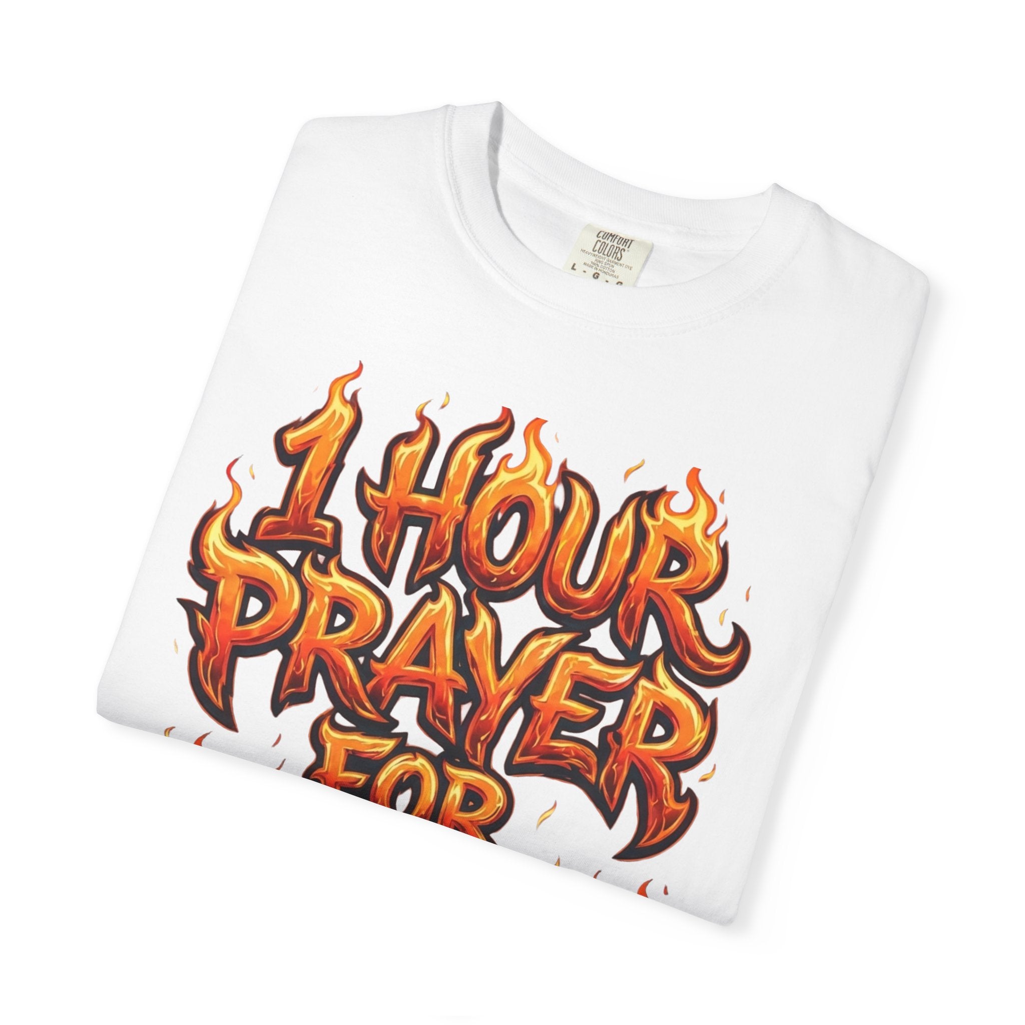 1 Hour Prayer for 30 Days - Comfort Colors Graphic Tee