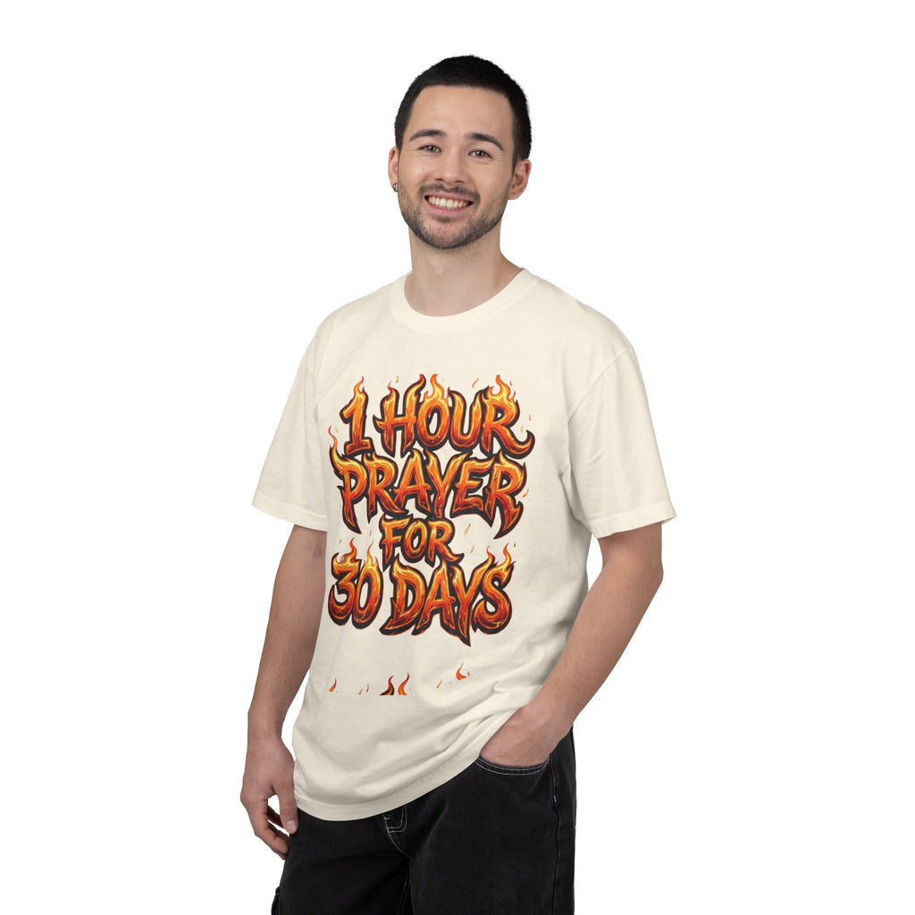 1 Hour Prayer for 30 Days - Comfort Colors Graphic Tee