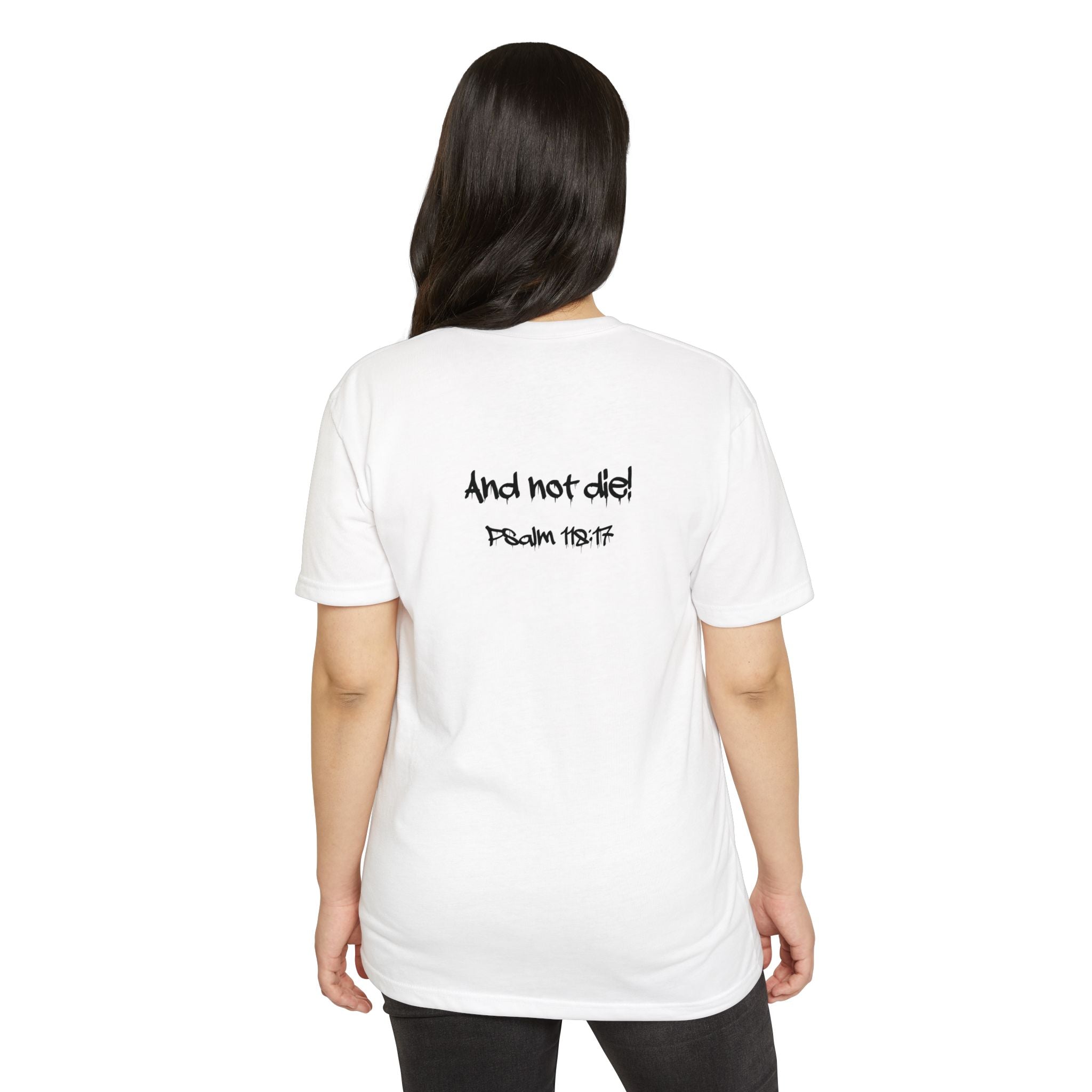 I Decree and Declare Psalm 118:17 T-Shirt — Faith-Based Inspirational Tee
