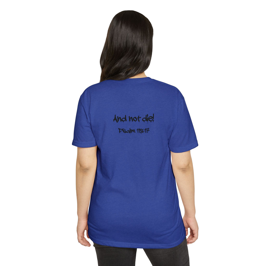 I Decree and Declare Psalm 118:17 T-Shirt — Faith-Based Inspirational Tee