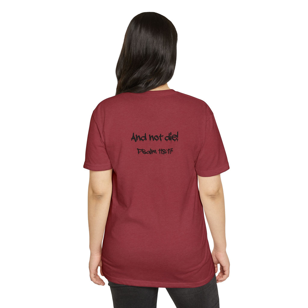I Decree and Declare Psalm 118:17 T-Shirt — Faith-Based Inspirational Tee