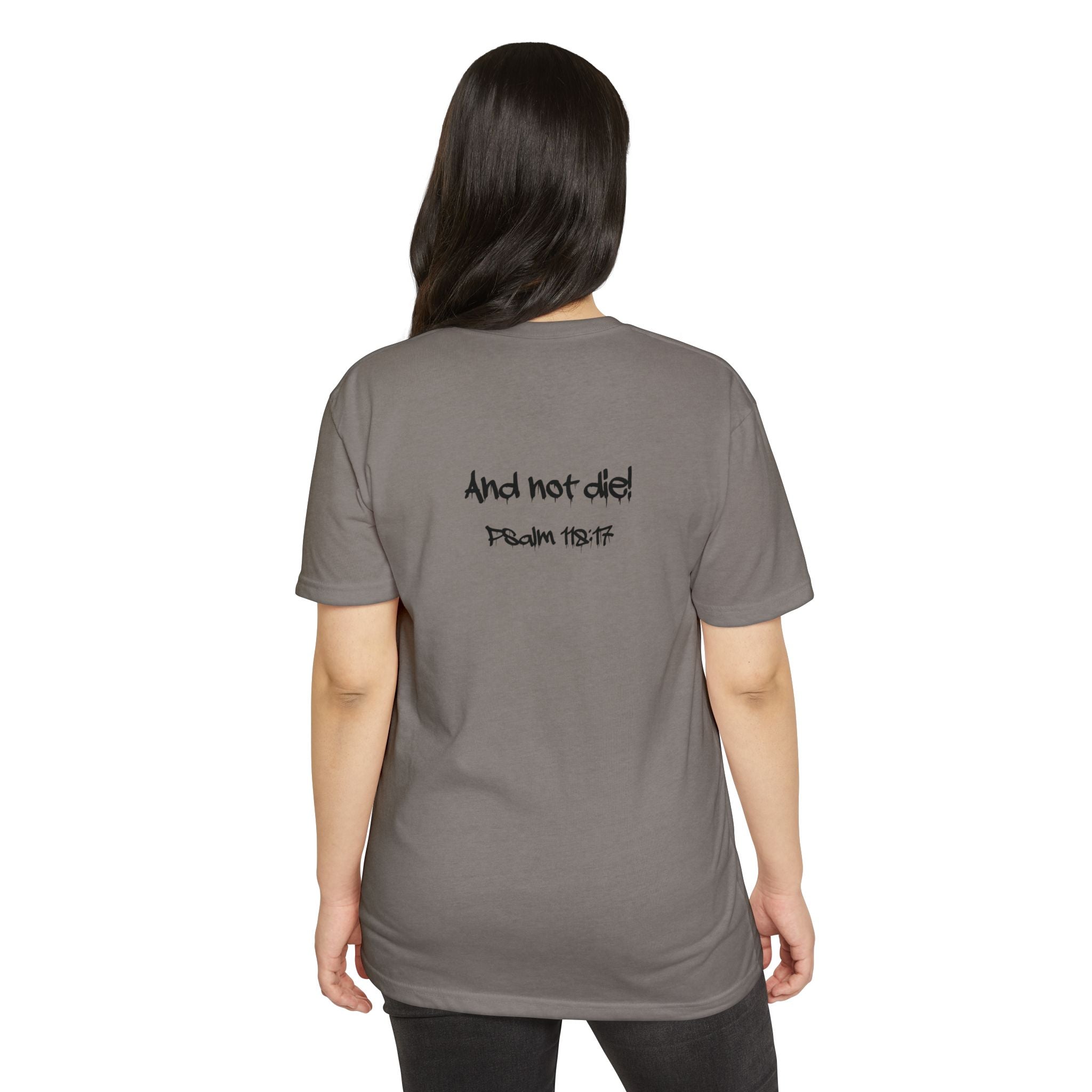 I Decree and Declare Psalm 118:17 T-Shirt — Faith-Based Inspirational Tee