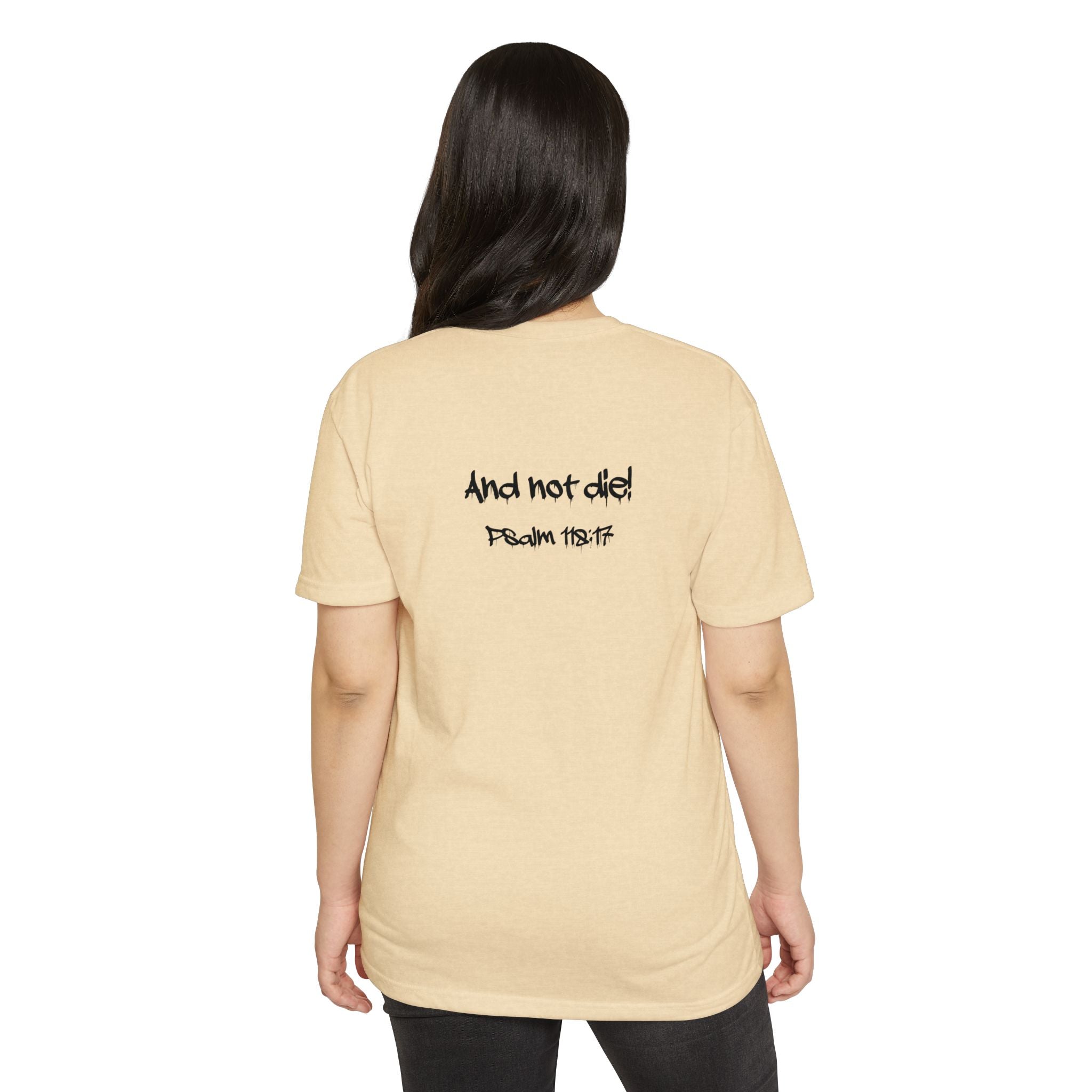 I Decree and Declare Psalm 118:17 T-Shirt — Faith-Based Inspirational Tee