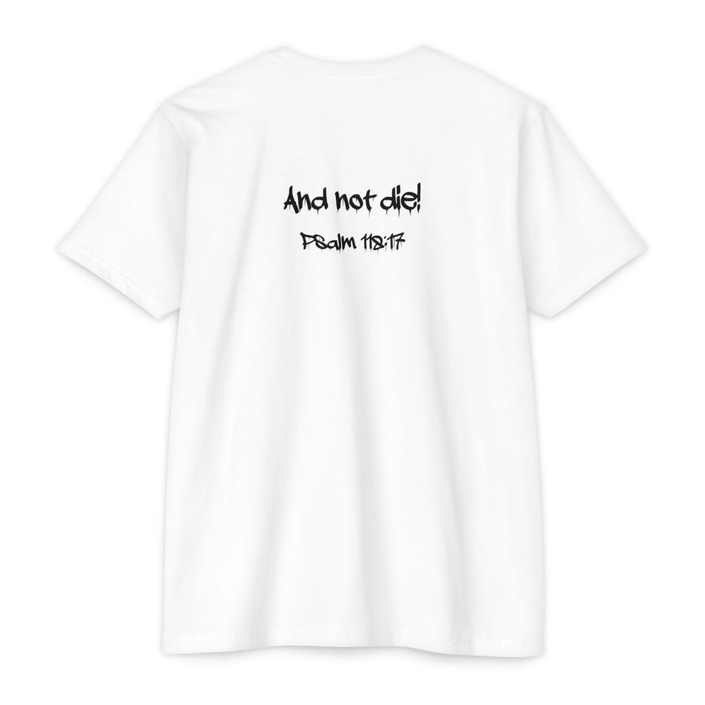 I Decree and Declare Psalm 118:17 T-Shirt — Faith-Based Inspirational Tee