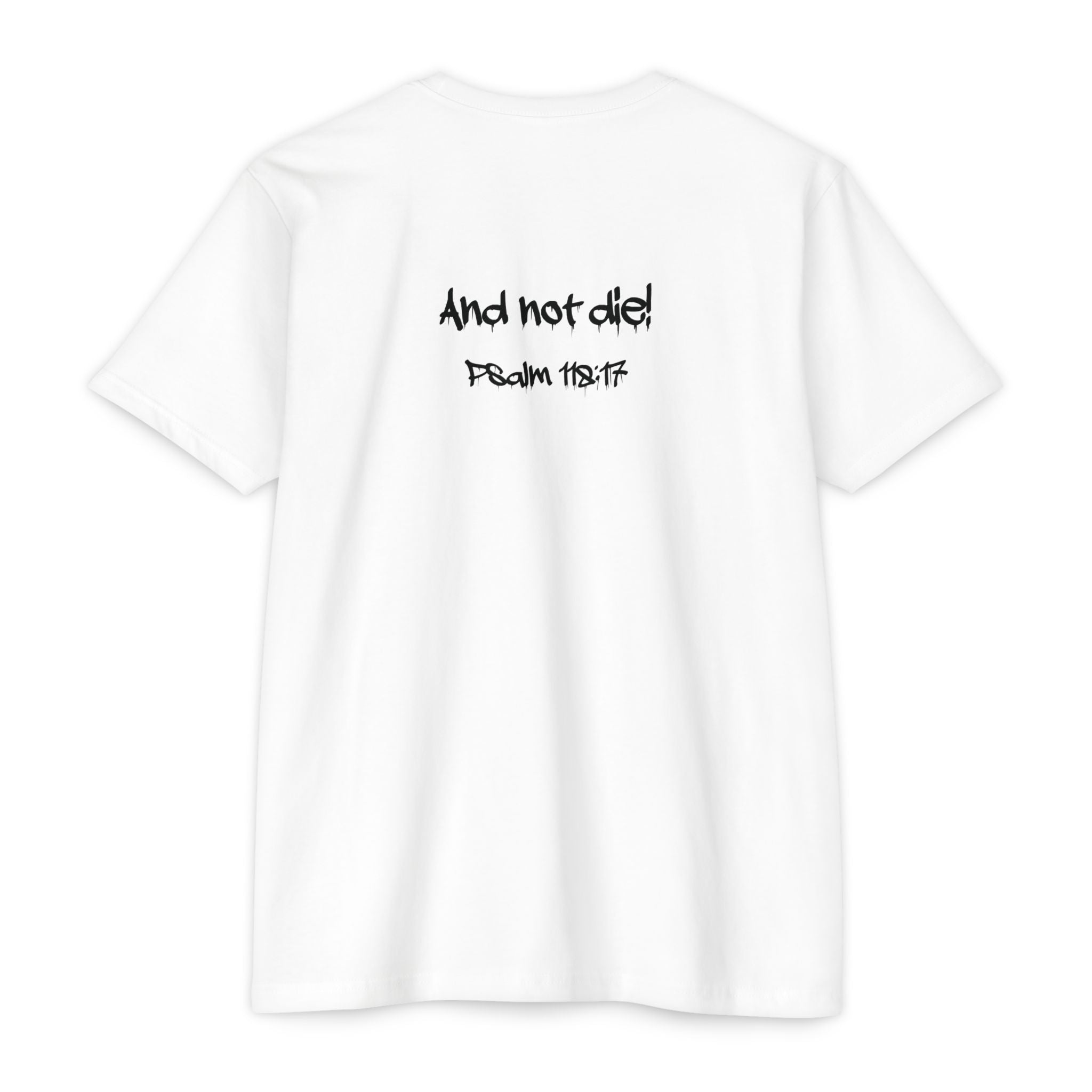 I Decree and Declare Psalm 118:17 T-Shirt — Faith-Based Inspirational Tee