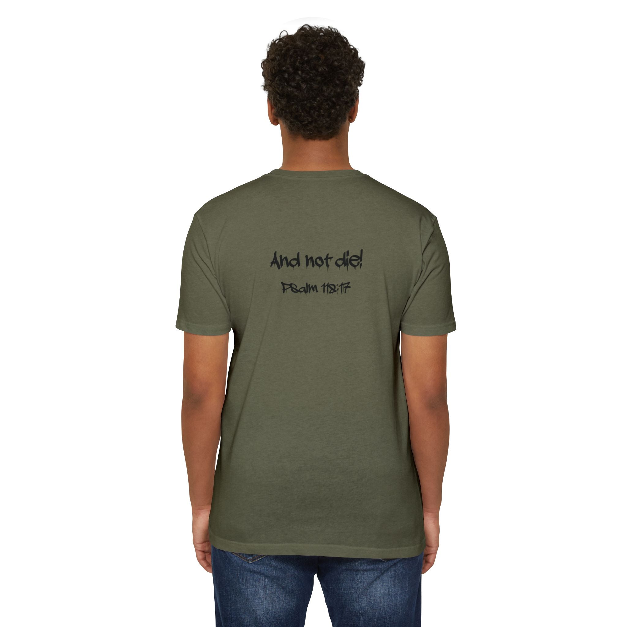 I Decree and Declare Psalm 118:17 T-Shirt — Faith-Based Inspirational Tee