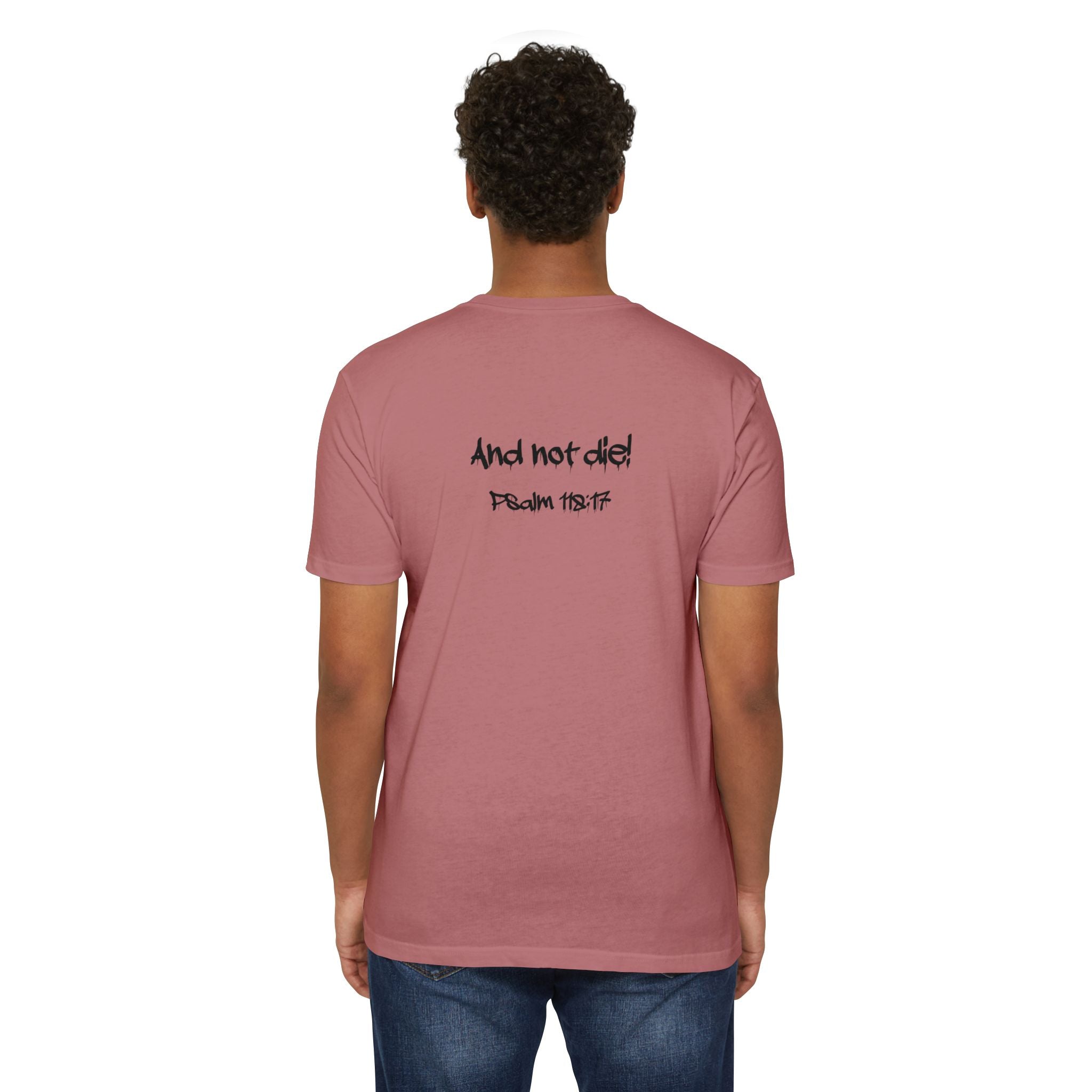 I Decree and Declare Psalm 118:17 T-Shirt — Faith-Based Inspirational Tee