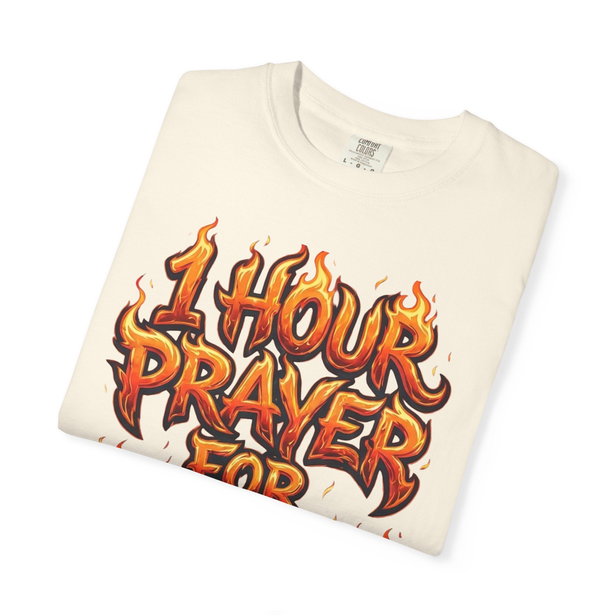 1 Hour Prayer for 30 Days - Comfort Colors Graphic Tee