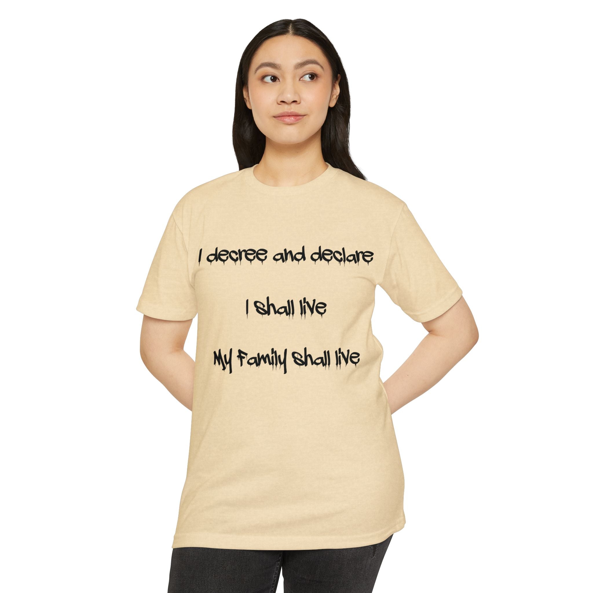 I Decree and Declare Psalm 118:17 T-Shirt — Faith-Based Inspirational Tee