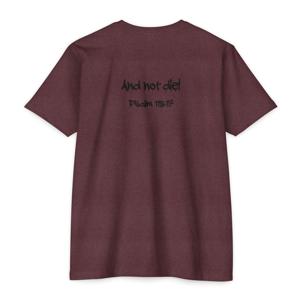I Decree and Declare Psalm 118:17 T-Shirt — Faith-Based Inspirational Tee